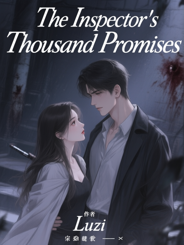 The Inspector's Thousand Promises